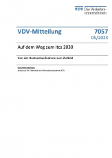 VDV-Mitteilung 7057 „Auf dem Weg zum itcs 2030 - Von der Bestandsaufnahme und Zielbild“ [PDF]